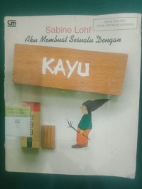 Aku Membuat Sesuatu Dengan Kayu