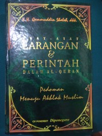 Ayat-Ayat Larangan & Perintah dalam Al-Qur'an : Pedoman Menuju Akhlak Muslim