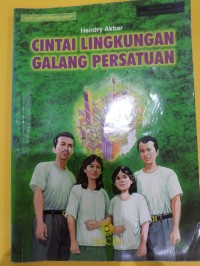 Cintai Lingkungan Galang Persatuan