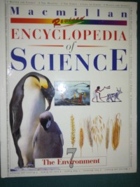 Encyclopedia of Science : The Environment 7