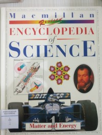 Encyclopedia of Science : Matter and Ennergy Part 1