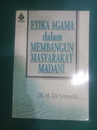 Etika Agama dalam Membangun Masyarakat Madani