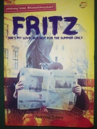 FRITZ : She's my love but not fot the summer only...