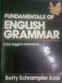 Fundamentals of English Grammar ; Edisi Inggris-Indonesia