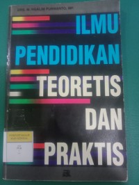 Ilmu Pendidikan Teoretis Dan Praktis