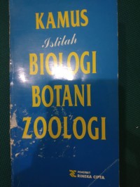 Kamus Istilah Biologi, Botani & Zoologi