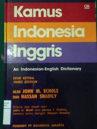 Kamus Indonesia Inggris : An Indonesian-English Dictionary Edisi Ketiga