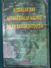 Kebakuan Dan Ketidakbakuan Kalimat Dalam Bahasa Indonesia