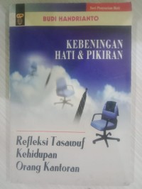 Kebeningan Hati & Pikiran