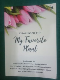 Kisah Inspiratif My Favorite Plant