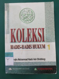 Koleksi Hadis-Hadis Hukum Jilid 1