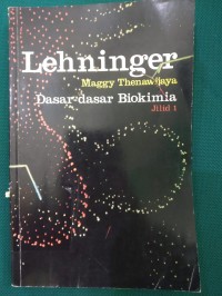 Lehninger ; Dasar-dasar Biokimia Jilid 1