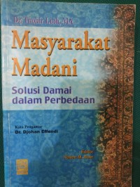 Masyarakat Madani : Solusi Damai dalam Perbedaan