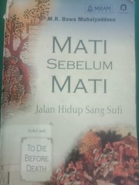 Mati Sebelum Mati ; Jalan Hidup Sang Sufi