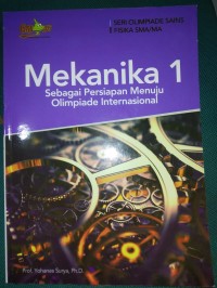 Mekanika 1 [Sebagai Persiapan Menuju Olimpiade Internasional]