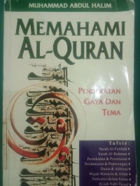 Memahami Al-Qur'an : Pendekatan Gaya Dan Tema