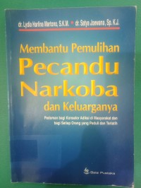 Membantu Pemulihan Pecandu Narkoba dan Keluarganya