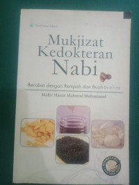 Mukjizat Kedokteran Nabi ; Berobat dengan Rempah dan Buah-buahan