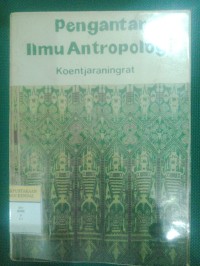 Pengantar Ilmu Antropologi