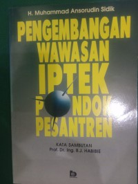 Pengembangan Wawasan Iptek Pondok Pesantren