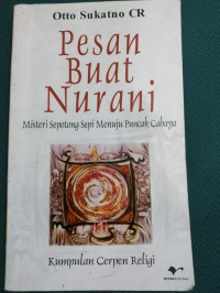 Pesan Buat Nurani ; Misteri Sepotong Sepi Menuju Puncak Cahaya