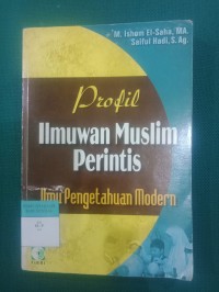 Profil Ilmuwan Muslim Perintis Ilmu Pengetahuan Modern