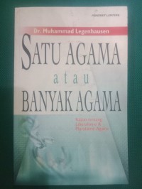 Satu Agama atau Banyak Agama : Kajian tentang Liberalisme & Pluralisme Agama