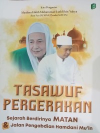 Tasawuf Pergerakan ; Sejarah Berdirinya MATAN & Jalan Pengabdian Hamdani Mu'in