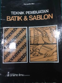 Teknik Pembuatan Batik & Sablon