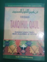 Terjemah Tanqihul Qaul : Komentar Luhabul Hadits Imam Jalaluddin As Suyuthi