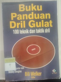 Buku Panduan Dril Gulat 100 Teknik dan Taktik Dril